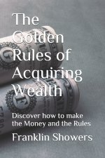 Golden Rules of Acquiring Wealth
