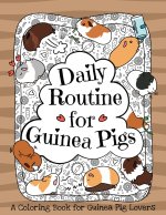 Daily Routine for Guinea Pigs