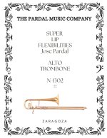 SUPER LIP FLEXIBILITIES Jose Pardal ALTO TROMBONE N-1302 #
