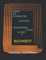 SUPER LIP FLEXIBILITIES Jose Pardal SOUSAPHONE in b flat N-1301 b