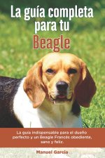 Guia Completa Para Tu Beagle