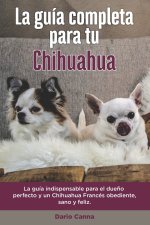 Guia Completa Para Tu Chihuahua