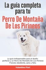 Guia Completa Para Tu Perro De Montana De Los Pirineos