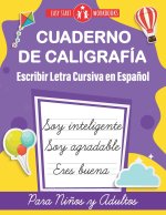 Cuaderno de Caligrafia. Escribir Letra Cursiva en Espanol para Ninos y Adultos (Spanish Edition)