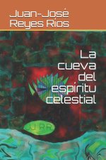La cueva del espiritu celestial