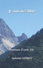 Je suis nee libre