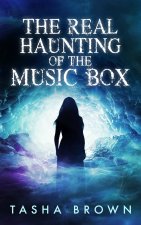 Real Haunting of the Music Box