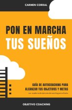 Pon en marcha tus SUENOS