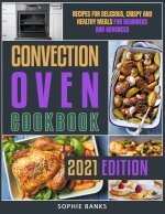 Convection Oven Cookbook