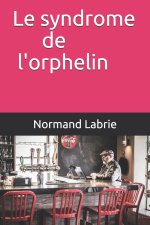 syndrome de l'orphelin