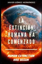 Extincion Humana Ha Comenzado