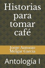 Historias para tomar cafe