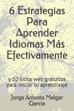 6 Estrategias Para Aprender Idiomas Mas Efectivamente