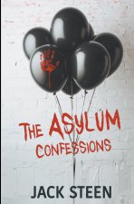 Asylum Confessions