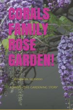 Corals Family Rose Garden by Massiel Quevedo