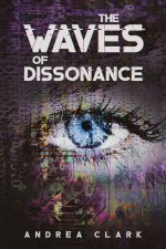 Waves of Dissonance