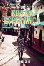 Sonhando com a Rua da Esperanca