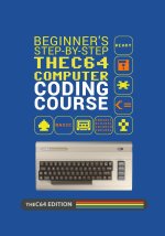 Beginner's Step-by-step THEC64 Coding Course