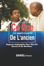 Ce que j'ai appris a partir de l'ancien