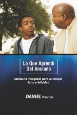 lo que aprendi del anciano
