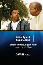 O que aprendi com o anciao