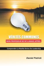 Verites Communes Mon Professeur Ne M'A Jamais Appris
