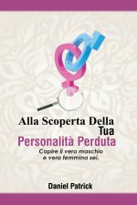 Alla Scoperta Della Tua Personalita Perduta