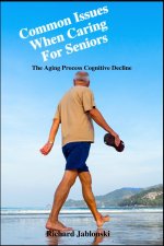 Common Issues When Caring For Seniors