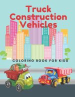 Truck Construction Vehicles Coloring Book For Kids