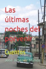 ultimas noches del porvenir