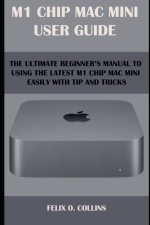 M 1 Chip Mac Mini User Guide