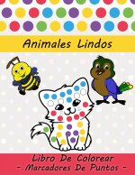 Animales Lindos, Libro De Colorear, Marcadores De Puntos