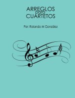 Arreglos Para Cuartetos