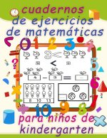 cuadernos de ejercicios de matematicas para ninos de kindergarten