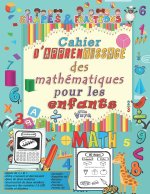 Mathematiques pour les enfants Cahier d'apprentissage