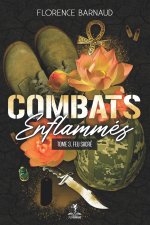 Combats Enflammes - Tome 3