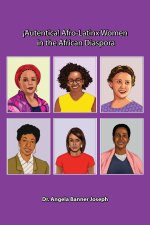 !Autentica! Afro-Latinx Women in the African Diaspora