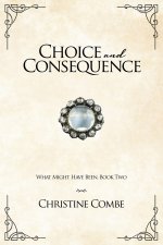 Choice and Consequence
