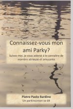 Connaissez-vous mon ami Parky?