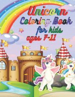 Unicorn Coloring Book for kids ages 7-11