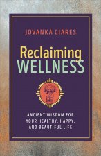 Reclaiming Wellness