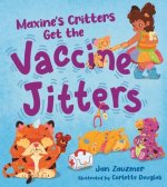 Maxine's Critters Get the Vaccine Jitters