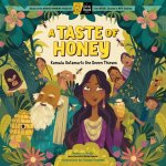Taste of Honey: Kamala Outsmarts the Seven Thieves; A Circle Round Book