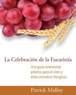 La Celebracion de la Eucaristia