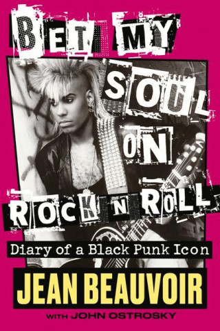 Bet My Soul on Rock 'n' Roll (John Ostrosky)(Kemény kötésű)
