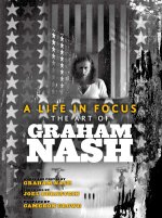 A Life in Focus: The Photography of Graham Nash