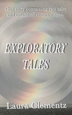 Exploratory Tales