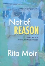 Not of Reason: A Recipe for Outrunning Sadness