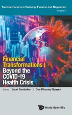 Financial Transformations Beyond the COVID-19 Health Crisis