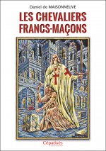 Les chevaliers Francs-Maçons